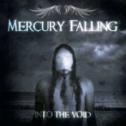 Mercury Falling : Into the Void